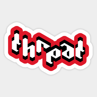 Threat - mono Sticker